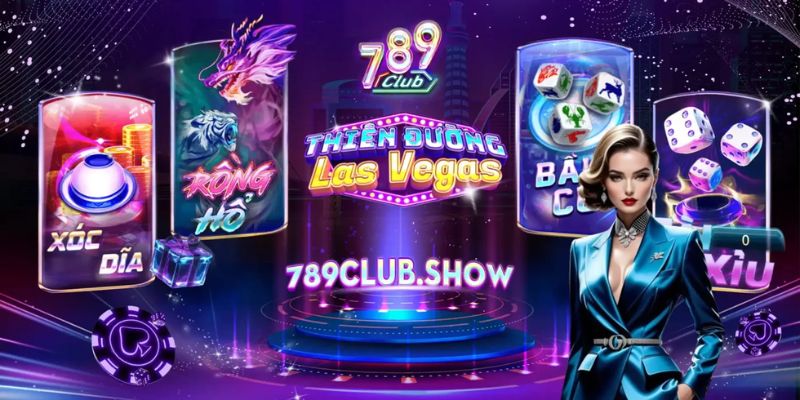 Trải nghiệm đỉnh cao cùng 789Club game bài Las Vegas